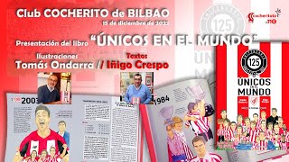 15 de diciembre de 2022. Cocherito. Presentación "Únicos en el Mundo". Tomás Ondarra e Iñigo Crespo