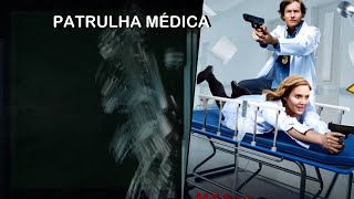 2020 Série Patrulha Médica