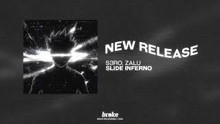 S3RO, ZALU - SLIDE INFERNO