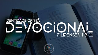 Filipenses 1:9-11 | Devocional #030