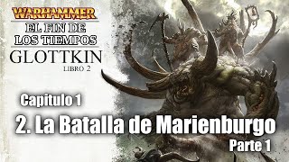 34. LA BATALLA DE MARIENBURGO (Parte 1) // (ASMR) El Fin de los Tiempos de WARHAMMER