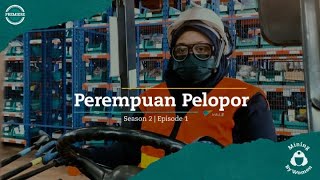 #MiningByWomen [Season 2] – Episode 1: Perempuan Pelopor