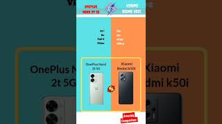 OnePlus Nord 2t 5g vs xiaomi Redmi k50i comparison video | top 2 best phone reviews #short  #compare