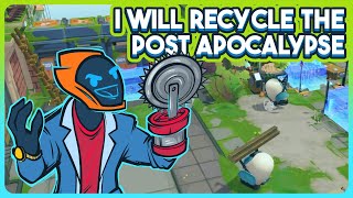 I Will Recycle The Post-Apocalypse! - I Am Future - Part 2