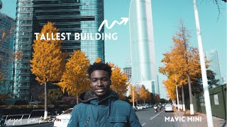 Capturing THE TALLEST BUILDING IN SUZHOU CHINA with the DJI MAVIC MINI Drone || vlogmas day 9