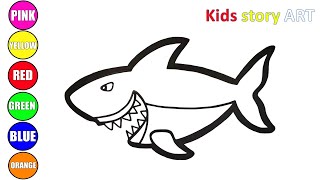 Drawing, Painting and Coloring SHARK for Children and Toddlers | Let's learn to draw and color