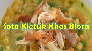 Resep Soto Kletuk Khas Blora