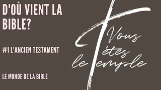 D'où vient la Bible? #1 -  l'Ancien Testament (feat. David Vincent)