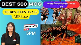 Best 500 GK |  TRIBES AND FESTIVALS  #examcrackersassam  # adre # apsc