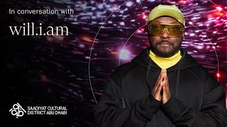 will.i.am on striving to stay inspired | Saadiyat Cultural District Abu Dhabi