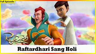 Rudra - Raftardhari Sang Holi Full Episode 140