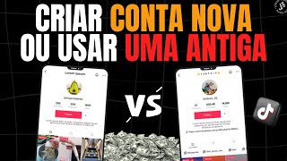 Devo Criar uma Conta Nova no TikTok ou Usar Minha Antiga? Dicas para Fazer a Melhor Escolha!