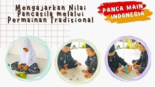 Mengajarkan Nilai Pancasila melalui Permainan Tradisional PANCA MAIN INDONESIA