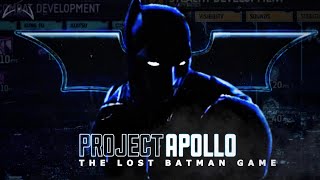 APOLLO: The BATMAN Game That Doesn’t Exist