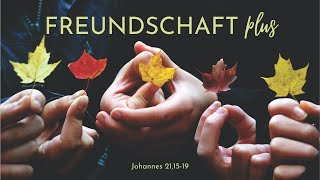 Freundschaft plus  - Johannes 21,15-19 (Birgitta Spitzner)