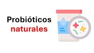 cuales son los probióticos naturales