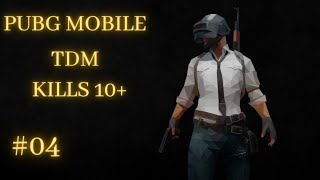 BEST TDM GAMEPLAY IN PUBG MOBILE | Part # 04 | 10 Kills | PUBG MOBILE  #ABROGAMER