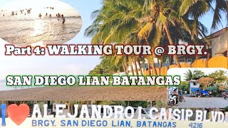 Part 4: WALKING TOUR @ BRGY. SAN DIEGO LIAN BATANGAS / Beach walk