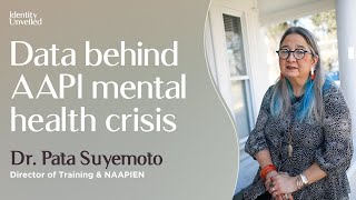 Dr. Para Suyemoto: “The data behindAAPI mental health crisis”.