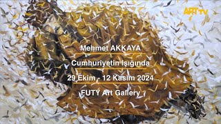 Mehmet Akkaya | Cumhuriyetin Işığında | FUTY Art Gallery