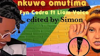 nkuwe omutima remix  -Fyn cedra ft Liam voice (lyric visualizer)