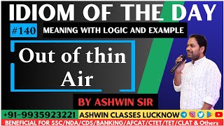 #140 "Out of thin Air" | Idiom of the Day | Meaning | Origin | Examples | Ashwin Sir