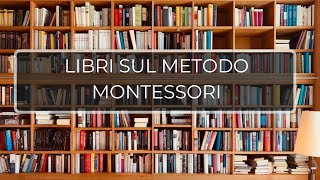 Montessori | Libri imperdibili per genitori