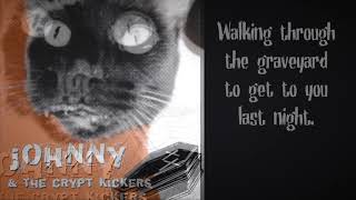 Johnny & The Crypt Kickers - Walking Through The Graveyard (lyric video)