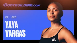 From Rebuilding Homes to Rebuilding Bodies | EP 26 | Yaya Vargas