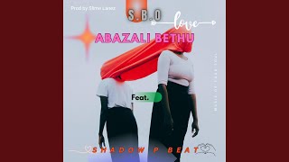 Abazali bethu (feat. Shadow p beat)