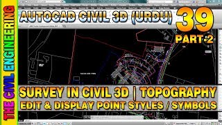 Survey in Civil 3D | Part 2/3 | Edit or Display Point Styles | Topographic Survey | L-39