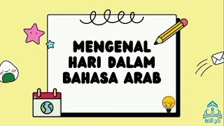 LAGU BAHASA ARAB | NAMA NAMA HARI DALAM BAHASA ARAB