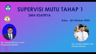 SUPERVISI MUTU TAHAP 1 SMA KSATRYA