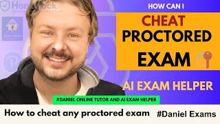 How can i cheat any proctored exam