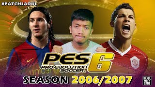 PES 6 PATCH NOSTALGIA SEASON 2006/2007- PES 6 ORIGINAL SEASON - PES 206 PC GAME