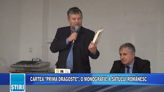 CARTEA "PRIMA DRAGOSTE", O MONOGRAFIE A SATULUI ROMÂNESC