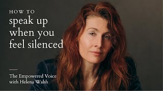 How to speak up when you feel silenced