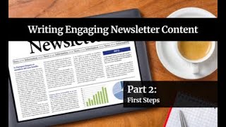 Writing Engaging Newsletter Content: First Steps