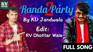 Gulzaar Chhaniwala # Randa Party 2 : Anup Bangam, KD Jandwala New Haryanvi Songs 2020 # RV Dhottar