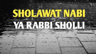 Sholawat YA ROBBI SHOLLI A'LA MUHAMMAD