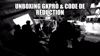 Unboxing GKPro et Code de Réduction