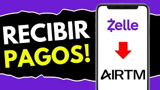 Cómo Recibir Zelle por Airtm - Cómo Recibir Pagos de Zelle por Airtm (¡en 1 minuto!)