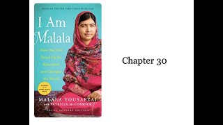 Module 4 I Am Malala Chapter 30