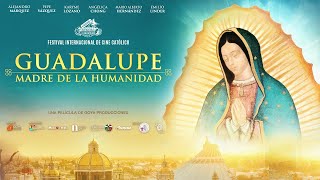 GUADALUPE MADRE DE LA HUMANIDAD 2024 - TRÁILER OFICIAL │ PubliCine