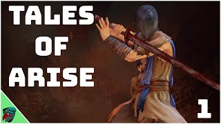 The Best RPG Series Gets A Sequel | Tales of Arise | Ep 1