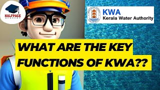 WHAT ARE THE KEY FUNCTIONS OF KERALA WATER AUTHORITY ????