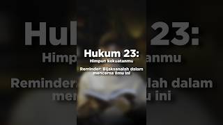 Hukum ke 23 dari 48 hukum kekuasaan.