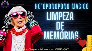 HO'OPONOPONO MÁGICO LIMPEZA DE MEMÓRIAS