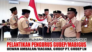 Prosedur Pelantikan Pengurus Gudep, Mabigus, Dewan Ambalan, Racana Pandega