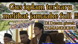 GUS IQDAM TERHARU !!!  DI TEMANGGUNG